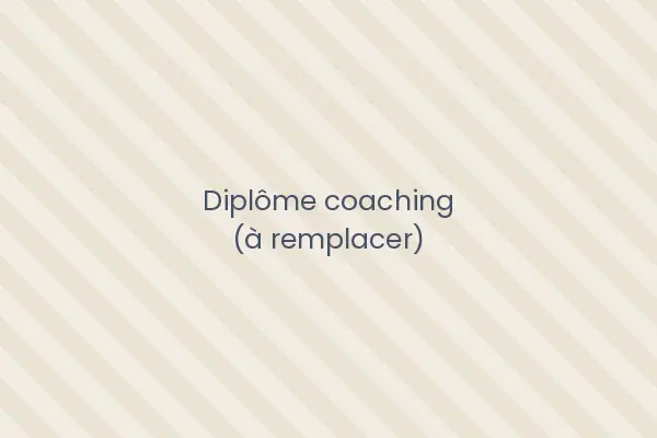 Diplôme à remplacer : certification de coach professionnelle
